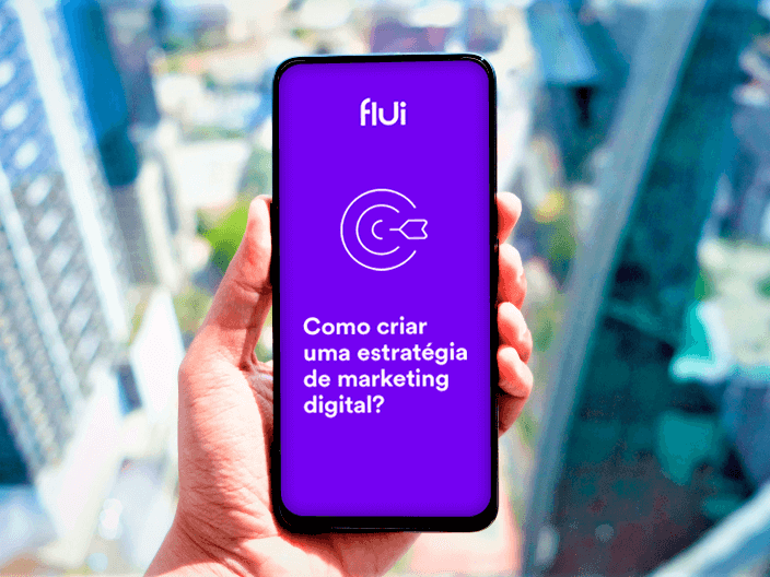 Como criar uma estratégia de marketing digital